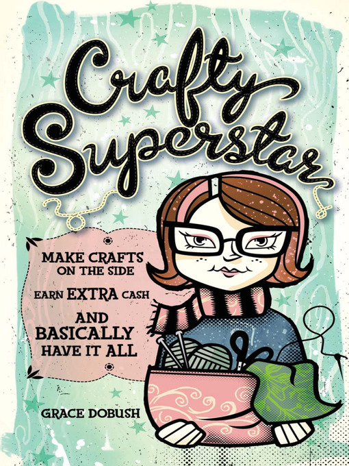 Title details for Crafty Superstar by Grace Dobush - Wait list